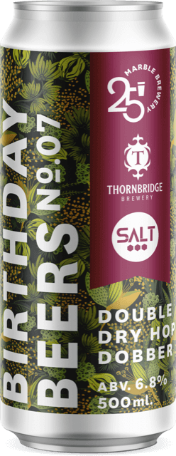 Birthday Beer No. 7 (Thornbridge & Salt) DDH Dobber